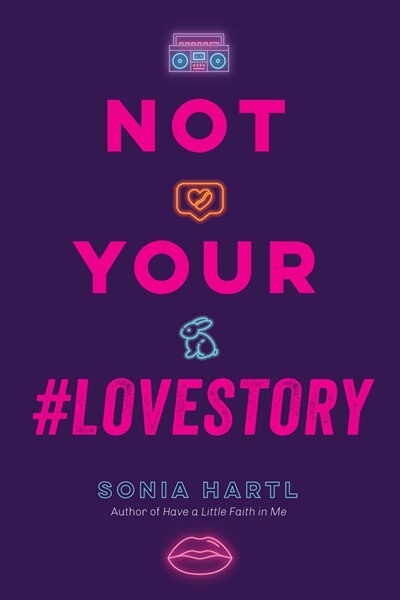 Not Your #lovestory by Sonia Hartl