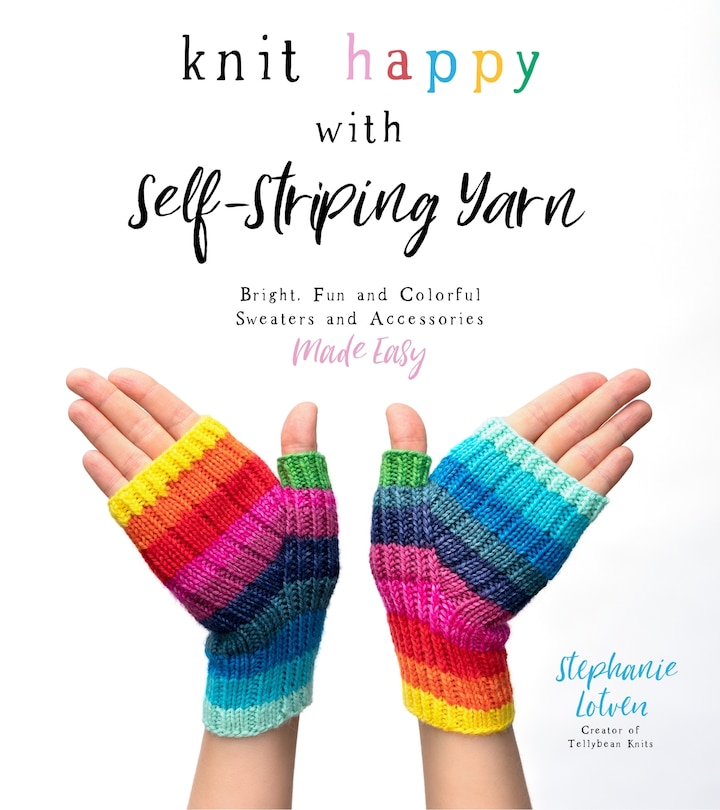 Front cover_Knit Happy With Self-striping Yarn