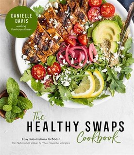 Front cover_Healthy Swaps Cookbook, The