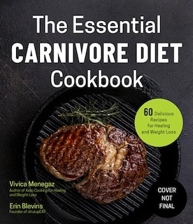 Front cover_Essential Carnivore Diet Cookbook, The