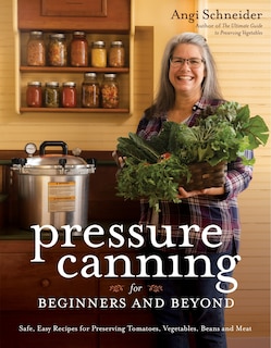 Front cover_Pressure Canning For Beginners And Beyond