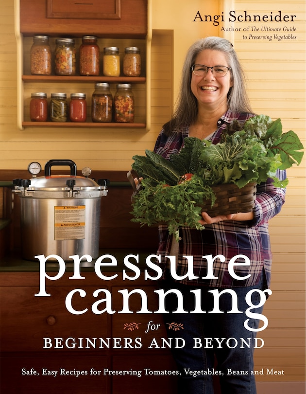 Front cover_Pressure Canning For Beginners And Beyond