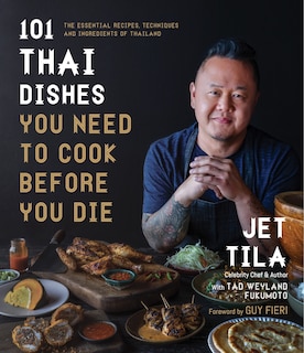 Front cover_101 Thai Dishes Your Need To Cook Before You Die