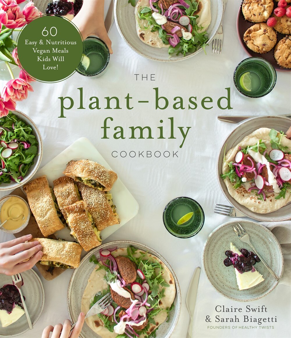 Plant-based Family Cookbook, The: 60 Easy Nutritious Vegan Meals