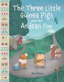 Couverture_The Three Little Guinea Pigs and the Andean Fox