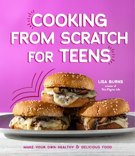 Couverture_Cooking from Scratch for Teens