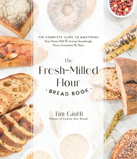 Front cover_The Fresh-Milled Flour Bread Book