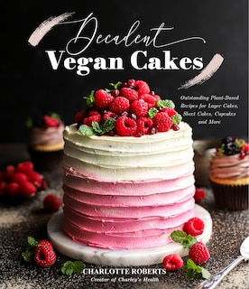 Couverture_Decadent Vegan Cakes