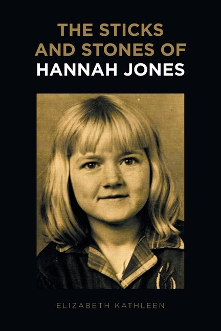Front cover_The Sticks And Stones Of Hannah Jones
