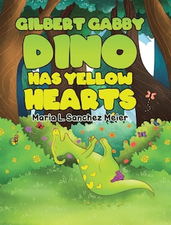 Couverture_Gilbert Gabby Dino Has Yellow Hearts