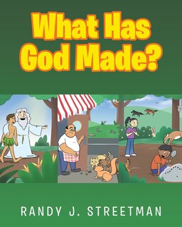 Front cover_What Has God Made?