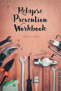 Front cover_Relapse Prevention Workbook