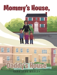 Mommy's House, Daddy's House