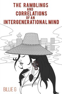 Couverture_The Ramblings and Correlations of an Intergenerational Mind