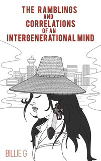 Couverture_The Ramblings and Correlations of an Intergenerational Mind