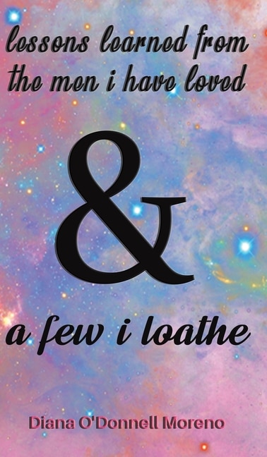 Couverture_Lessons Learned from the Men I Have Loved & a Few I Loathe