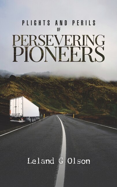 Front cover_Plights and Perils of Persevering Pioneers