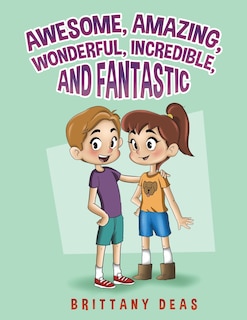 Couverture_Awesome, Amazing, Wonderful, Incredible, and Fantastic