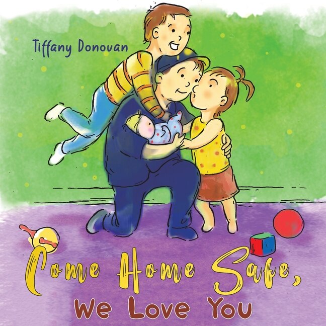 Couverture_Come Home Safe, We Love You
