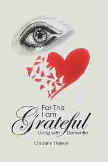 For This I Am Grateful by Christine Thelker