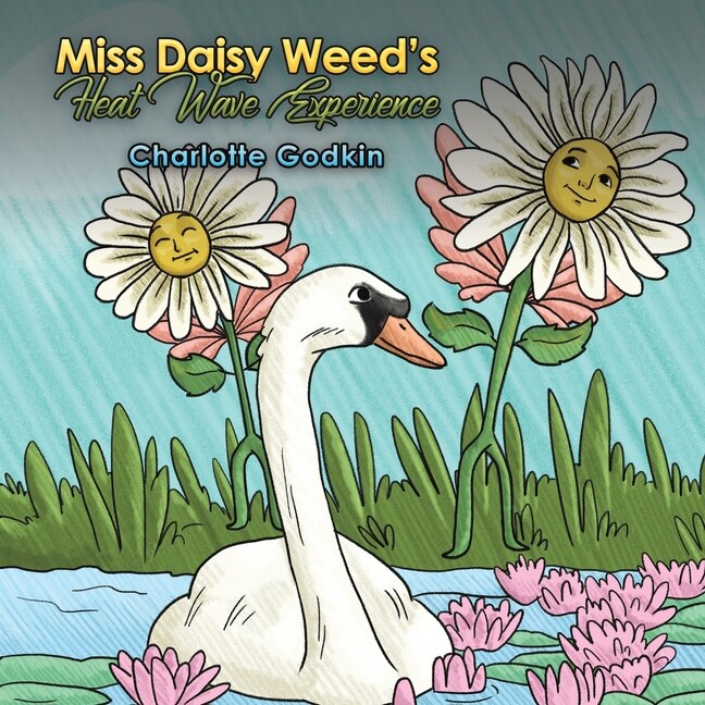 Front cover_Miss Daisy Weed's Heat Wave Experience