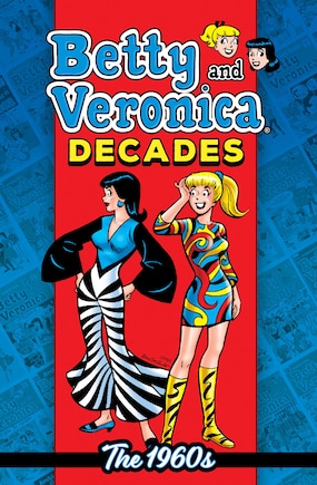 Betty & Veronica Decades: The 1960s