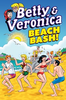 Front cover_Betty & Veronica: Beach Bash