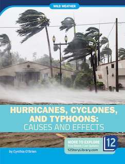 Front cover_Hurricanes, Cyclones, and Typhoons: Causes and Effects