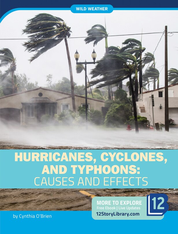 Front cover_Hurricanes, Cyclones, and Typhoons: Causes and Effects