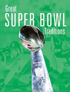 Front cover_Great Super Bowl Traditions