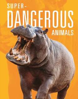 Couverture_Super-Dangerous Animals