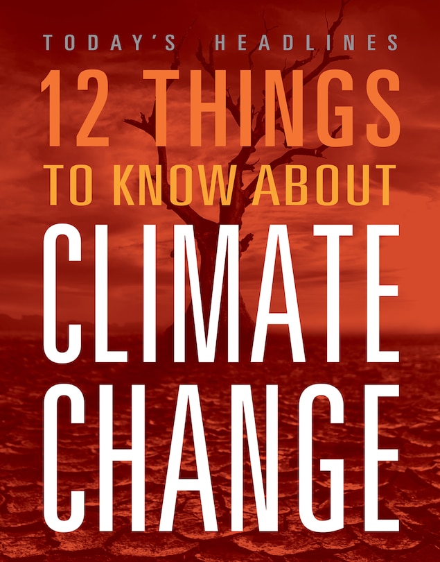 Front cover_12 Things to Know about Climate Change