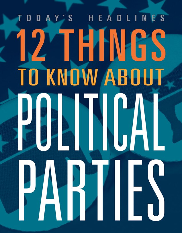 Front cover_12 Things to Know about Political Parties