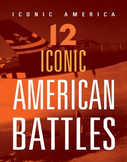 Front cover_12 Iconic American Battles