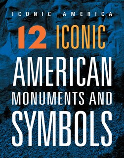 Couverture_12 Iconic American Monuments and Symbols