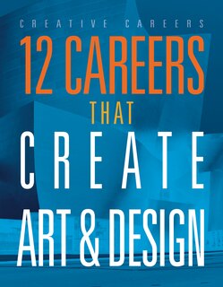 Couverture_12 Careers that Create Art and Design
