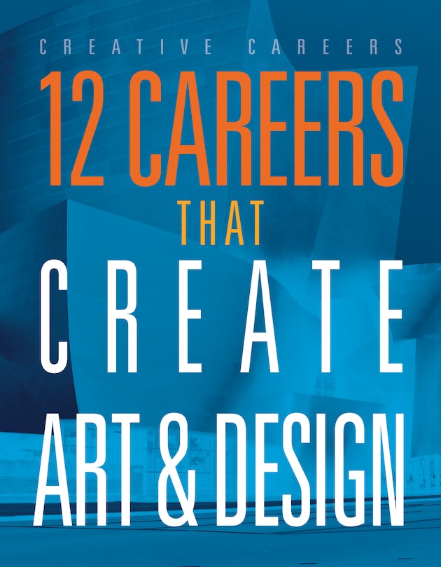 Couverture_12 Careers that Create Art and Design