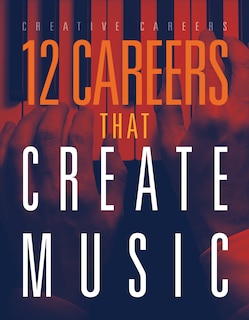 Couverture_12 Careers that Create Music