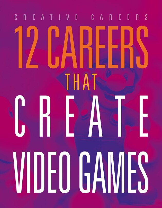Couverture_12 Careers that Create Video Games
