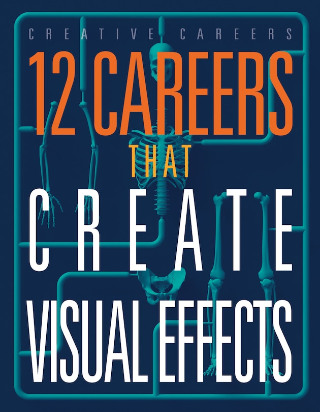 Front cover_12 Careers that Create Visual Effects