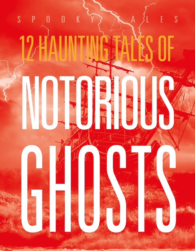 Couverture_12 Haunting Tales of Notorious Ghosts