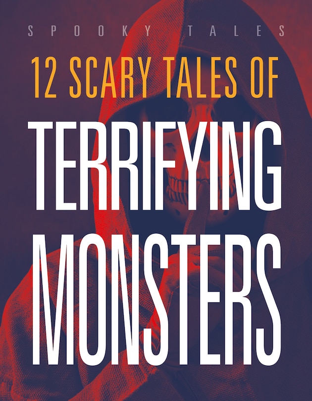 Couverture_12 Scary Tales of Terrifying Monsters