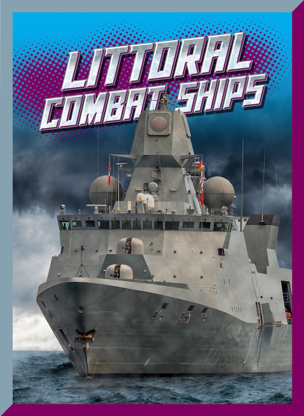Front cover_Littoral Combat Ships