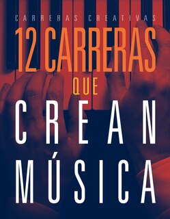 Couverture_12 carreras que crean m&uacute;sica