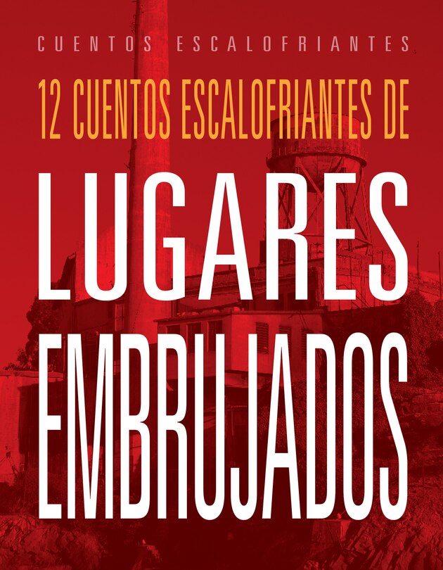 Couverture_12 cuentos escalofriantes de lugares embrujados