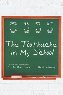 Front cover_The Toothache In My School