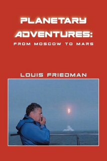 Planetary Adventures: From Moscow to Mars