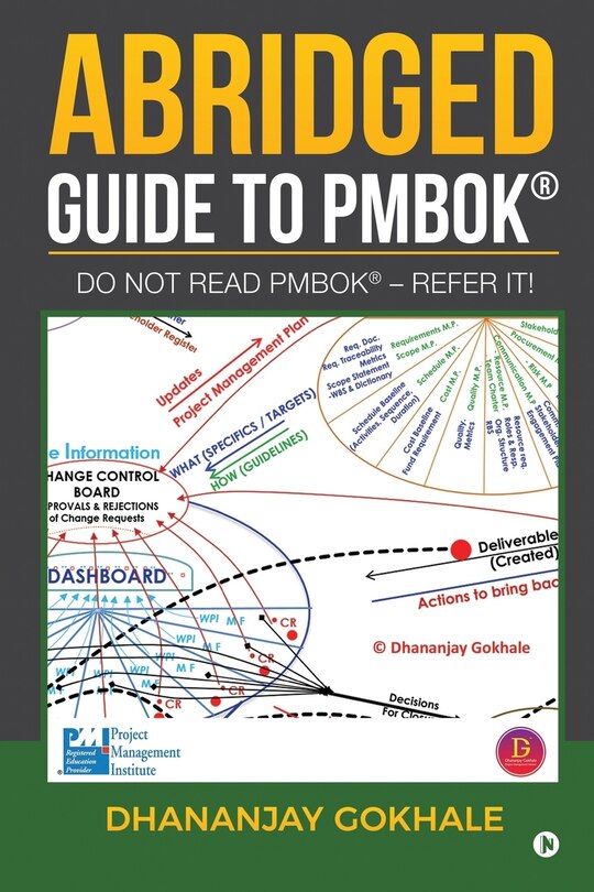 Abridged Guide to PMBOK: Do not read PMBOK(R) - Refer it!