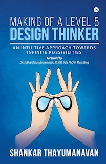 Front cover_Making Of A Level 5 Design Thinker