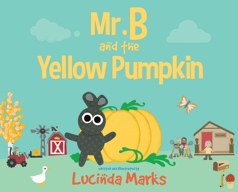 Front cover_Mr. B and the Yellow Pumpkin